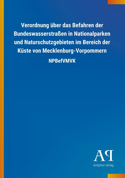 Produktbild: Verordnung &uuml;ber das Befahren der Bundeswasserstra&szlig;en in Nati