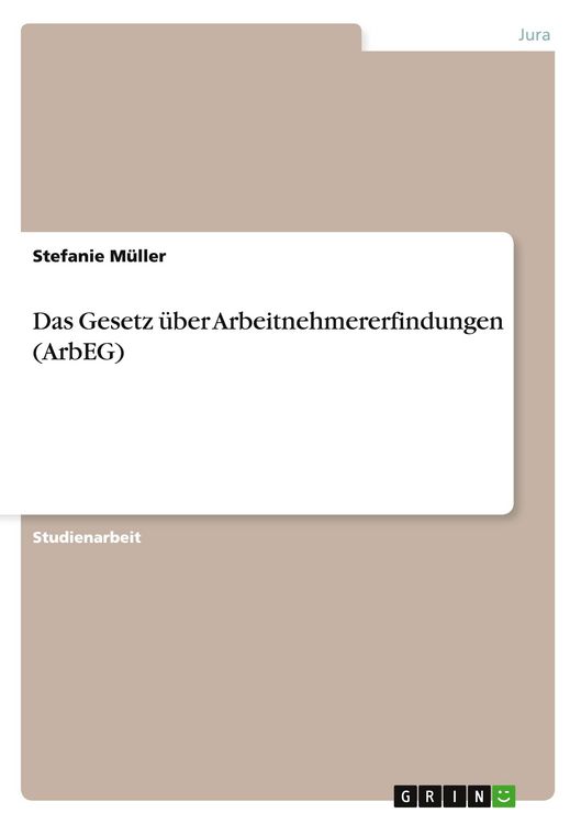 Produktbild: Das Gesetz &uuml;ber Arbeitnehmererfindungen (ArbEG)
