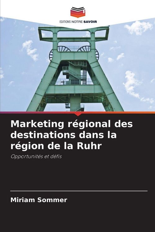 Produktbild: Marketing r&eacute;gional des destinations dans la r&eacute;gion de la Ruhr