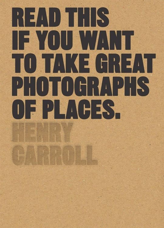 Produktbild: Read This If You Want to Take Great Photographs of Places