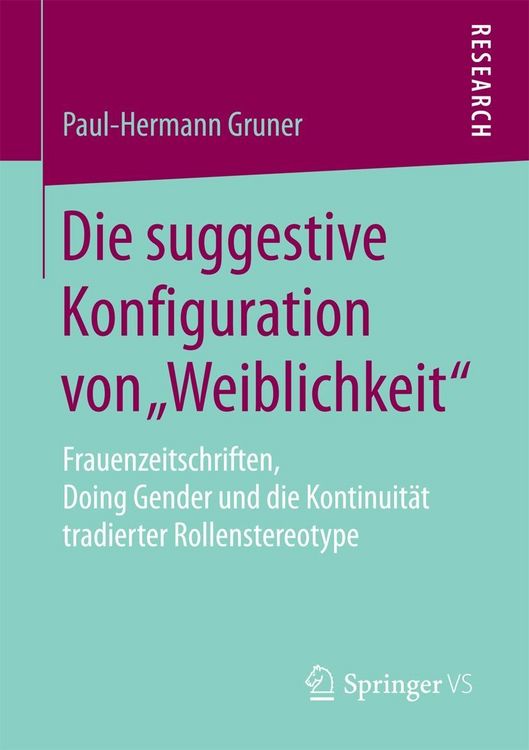 Produktbild: Die suggestive Konfiguration von "Weiblichkeit"