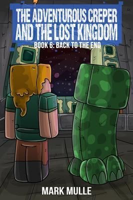 Produktbild: The Adventurous Creeper and the Lost Kingdom: Back to the End