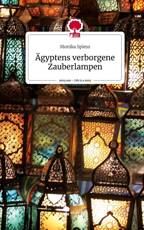 Produktbild: &Auml;gyptens verborgene Zauberlampen. Life is a Story - story.one