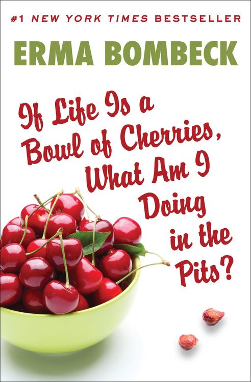 Produktbild: If Life Is a Bowl of Cherries, What Am I Doing in the Pits?