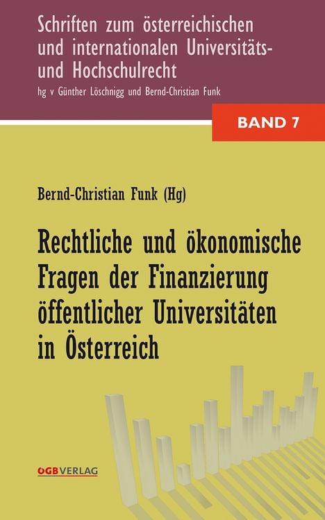 Produktbild: Rechtliche und &ouml;konomische Fragen der Finanzierung &ouml;ffentlicher Universit&auml;ten in &Ouml;sterreich