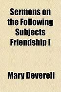 Produktbild: Sermons on the Following Subjects Friendship [