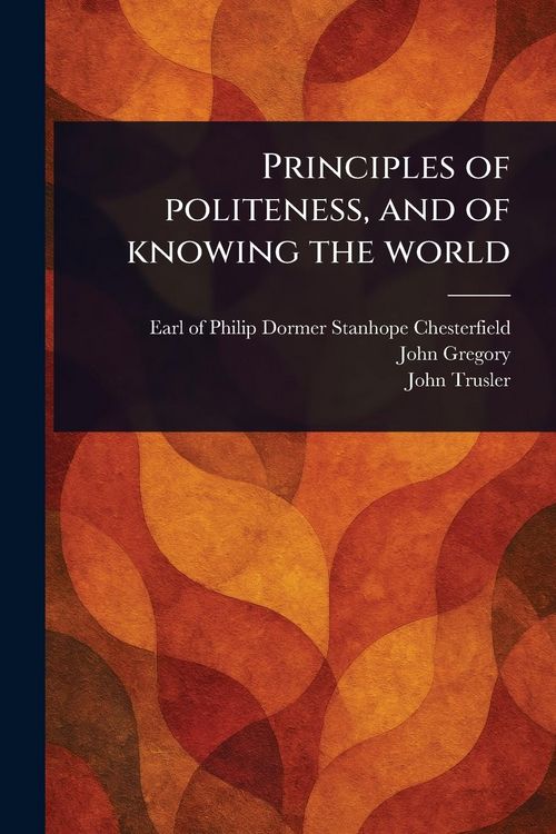 Produktbild: Principles of Politeness, and of Knowing the World