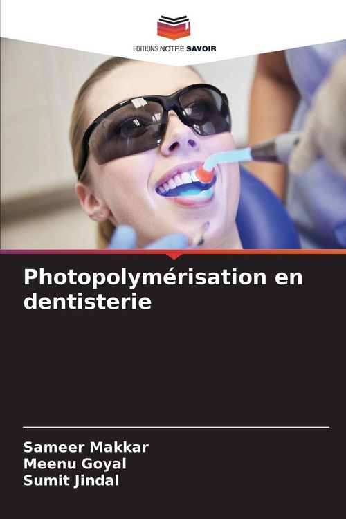 Produktbild: Photopolym&eacute;risation en dentisterie