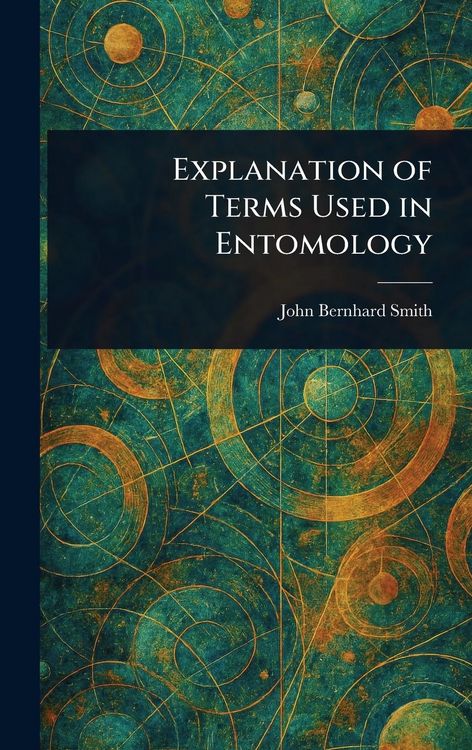 Produktbild: Explanation of Terms Used in Entomology