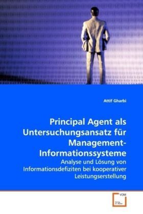 Produktbild: Gharbi, A: Principal Agent als Untersuchungsansatz f&uuml;rManage