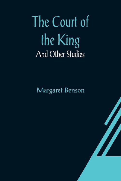 Produktbild: The Court of the King; And Other Studies