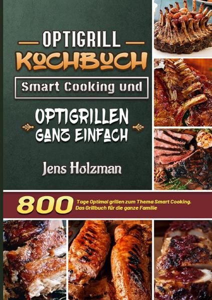 Produktbild: Optigrill Kochbuch &ndash; Smart Cooking und Optigrillen ganz einfach