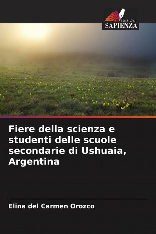 Produktbild: Fiere della scienza e studenti delle scuole secondarie di Ushuaia, Argentina