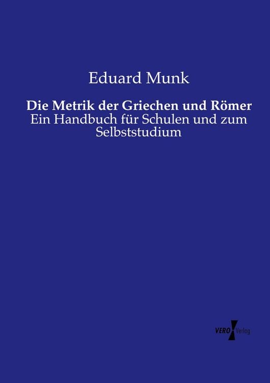 Produktbild: Die Metrik der Griechen und R&ouml;mer