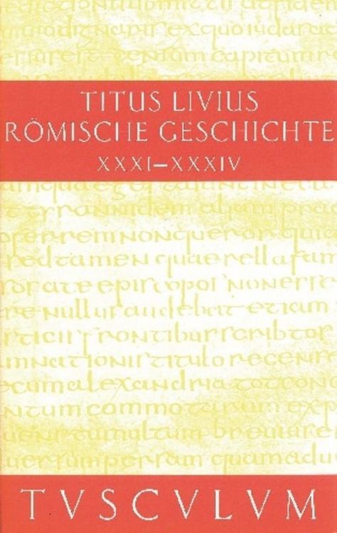 Produktbild: Titus Livius: R&ouml;mische Geschichte / Buch 31-34