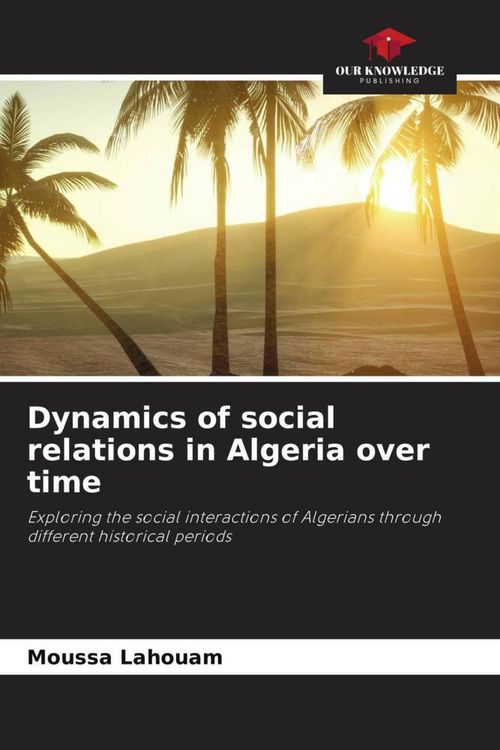 Produktbild: Dynamics of social relations in Algeria over time
