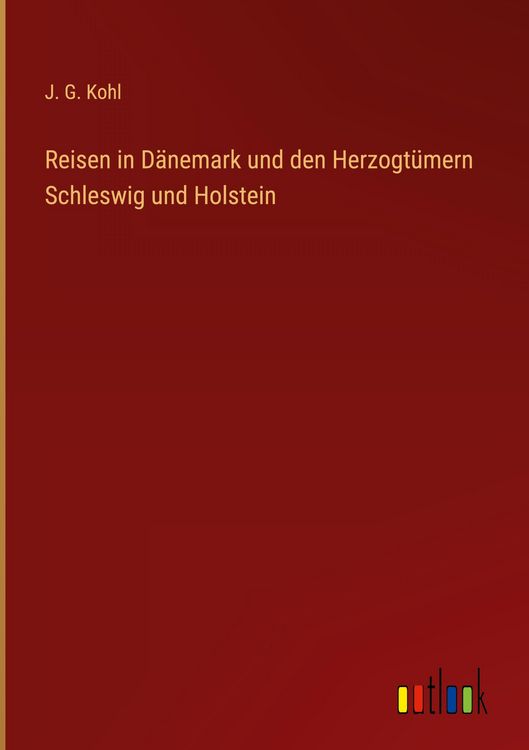 Produktbild: Reisen in D&auml;nemark und den Herzogt&uuml;mern Schleswig und Holstein