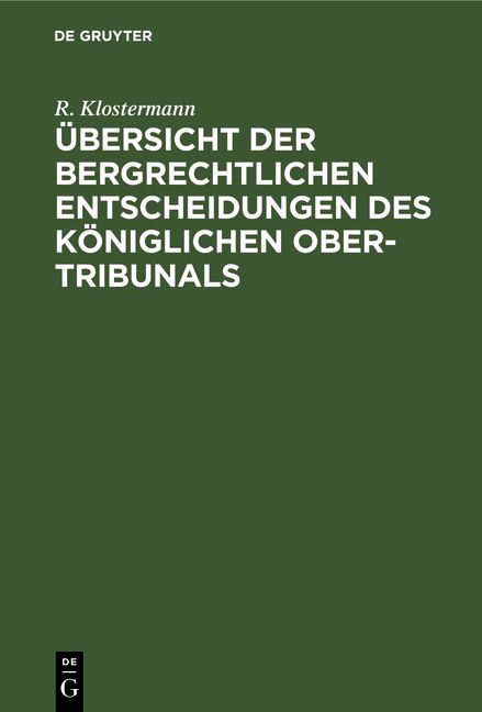 Produktbild: &Uuml;bersicht der Bergrechtlichen Entscheidungen des K&ouml;niglichen Ober-Tribunals