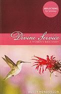 Produktbild: Divine Service: A Women's Bible Study