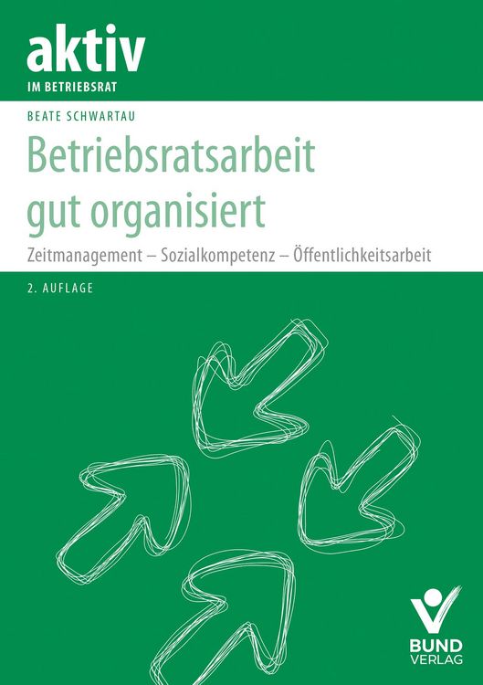 Produktbild: Betriebsratsarbeit gut organisiert