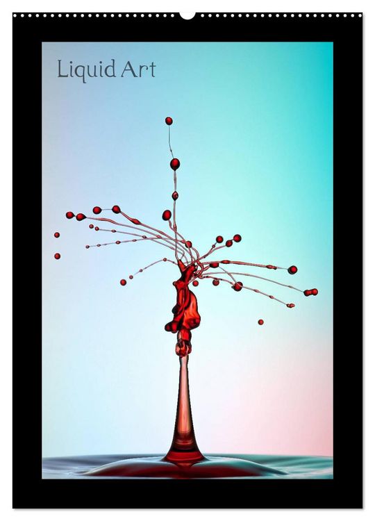 Produktbild: Liquid Art - Wassertropfen in Perfektion (Wandkalender 2026 DIN A2 hoch), CALVENDO Monatskalender