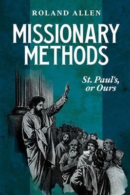 Produktbild: Missionary Methods: St. Paul's or Ours