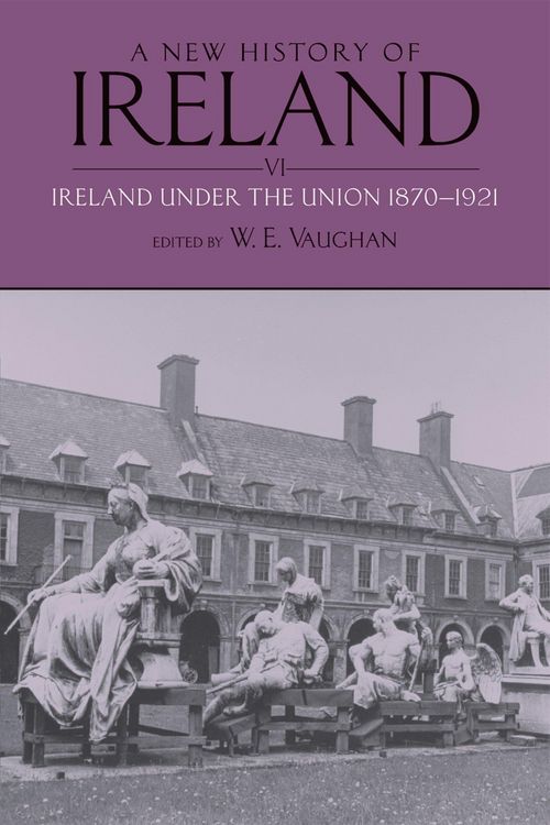 Produktbild: A New History of Ireland: Volume VI: Ireland under the Union, II: 1870-1921