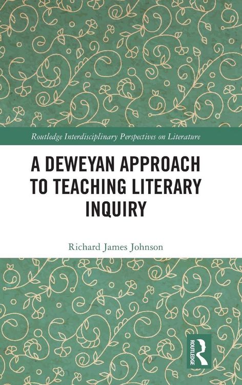 Produktbild: A Deweyan Approach to Teaching Literary Inquiry