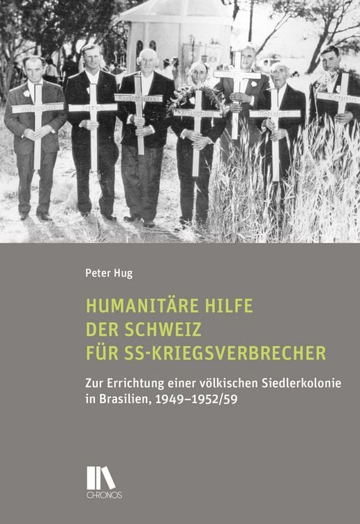 Produktbild: Humanit&auml;re Hilfe der Schweiz f&uuml;r SS-Kriegsverbrecher