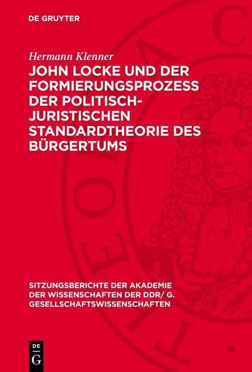Produktbild: John Locke und der Formierungsprozess der politisch-juristischen Standardtheorie des B&uuml;rgertums