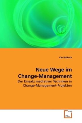 Produktbild: Miksch, K: Neue Wege im Change-Management