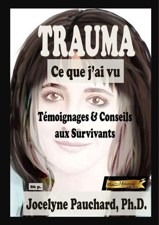 Produktbild: Trauma. Ce que j'ai vu. T&eacute;moignages & Conseils aux survivants
