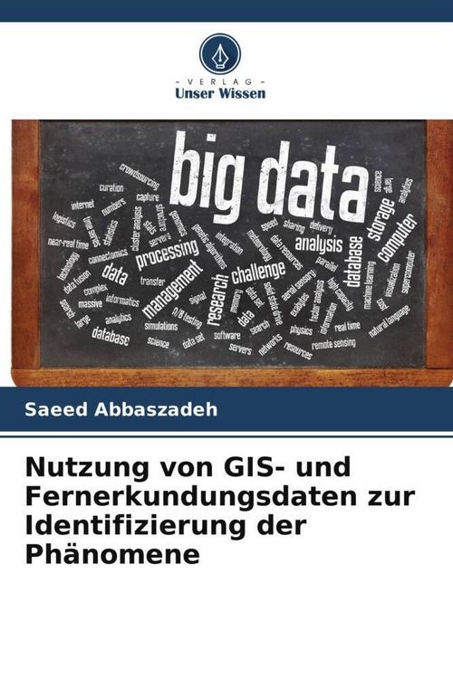 Produktbild: Nutzung von GIS- und Fernerkundungsdaten zur Identifizierung der Ph&auml;nomene