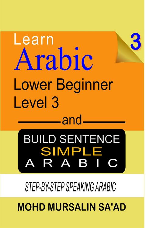Produktbild: Learn Arabic 3 Lower Beginner Arabic and Build Simple Arabic Sentence