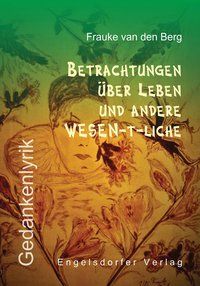 Produktbild: Betrachtungen &uuml;ber Leben und andere WESEN-t-liche