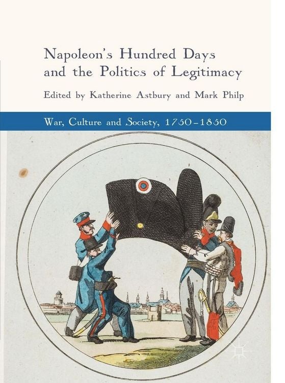 Produktbild: Napoleon's Hundred Days and the Politics of Legitimacy