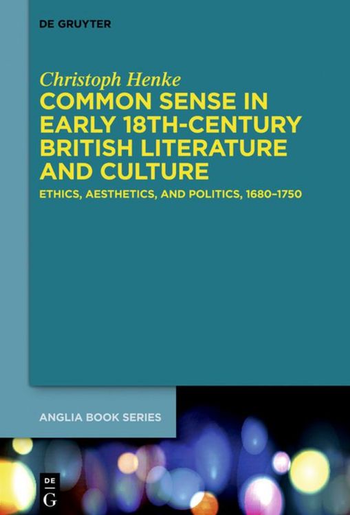 Produktbild: Common Sense in Early 18th-Century British Literature and Culture