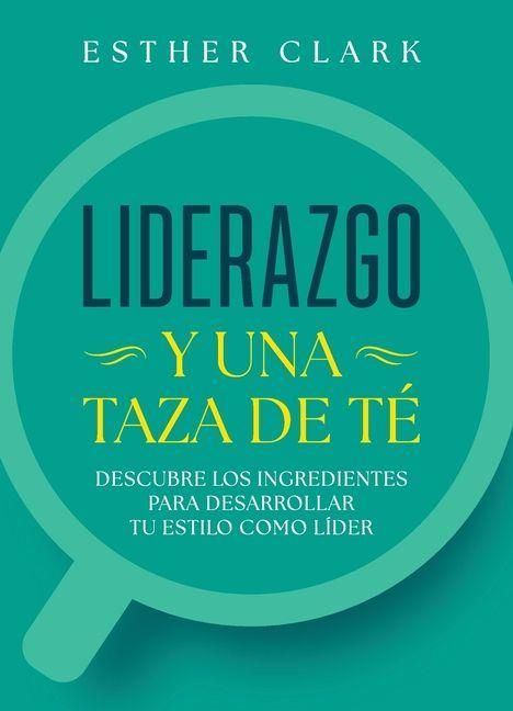 Produktbild: Liderazgo y una taza de t&eacute;