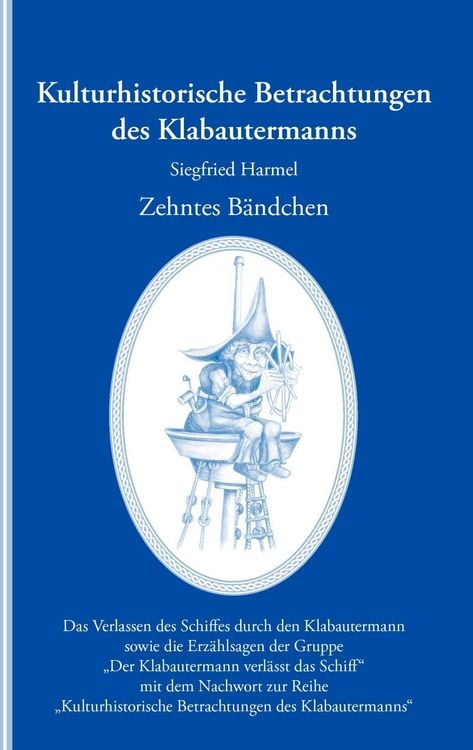 Produktbild: Kulturhistorische Betrachtungen des Klabautermanns - Zehntes B&auml;ndchen