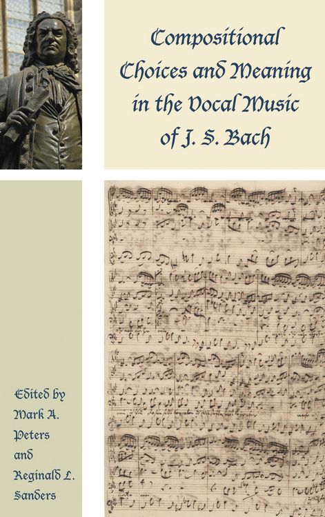 Produktbild: Compositional Choices and Meaning in the Vocal Music of J. S. Bach