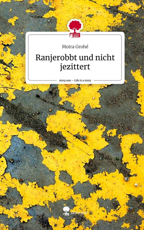 Produktbild: Ranjerobbt und nicht jezittert. Life is a Story - story.one