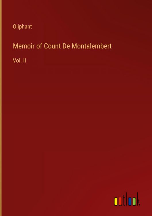 Produktbild: Memoir of Count De Montalembert