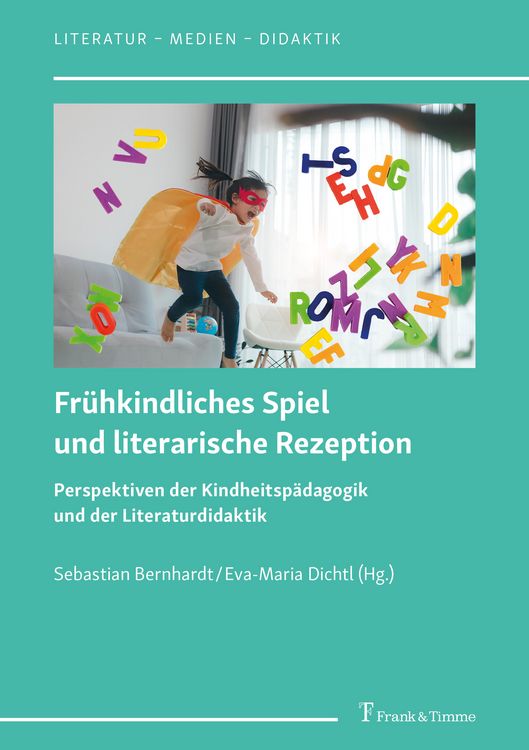 Produktbild: Fr&uuml;hkindliches Spiel und literarische Rezeption