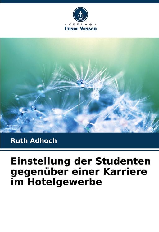 Produktbild: Einstellung der Studenten gegen&uuml;ber einer Karriere im Hotelgewerbe
