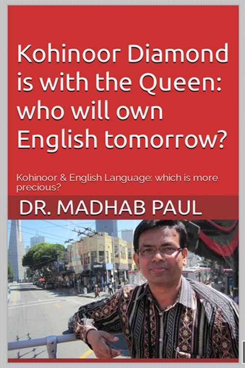 Produktbild: Kohinoor Diamond Is with the Queen: Who Will Own English Tomorrow?