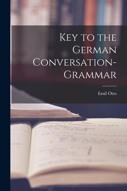 Produktbild: Key to the German Conversation-Grammar