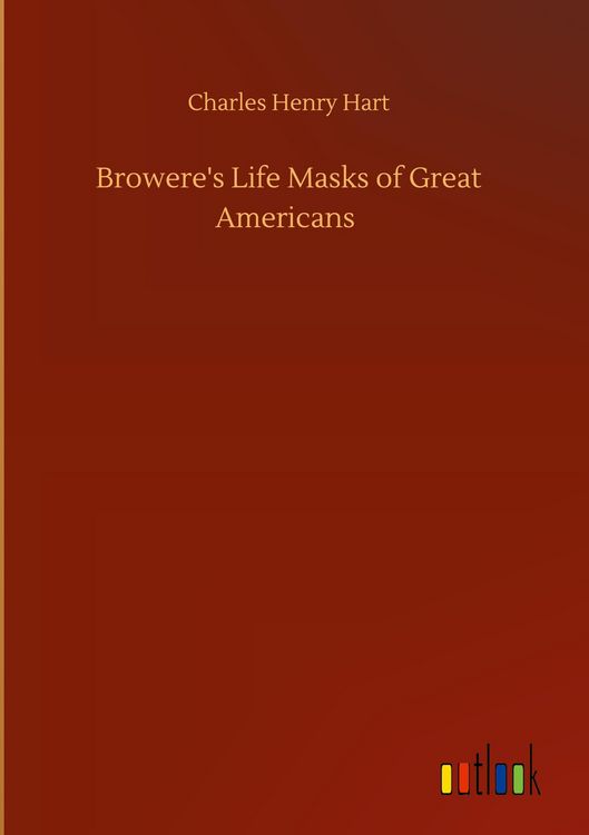 Produktbild: Browere's Life Masks of Great Americans