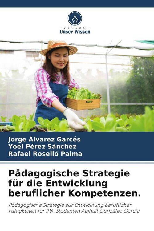 Produktbild: P&auml;dagogische Strategie f&uuml;r die Entwicklung beruflicher Kompetenzen.