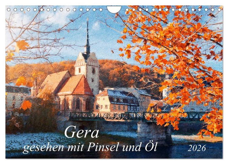 Produktbild: Gera gesehen mit Pinsel und &Ouml;l (Wandkalender 2026 DIN A4 quer), CALVENDO Monatskalender