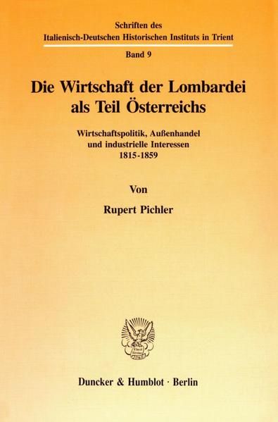 Produktbild: Die Wirtschaft der Lombardei als Teil &Ouml;sterreichs.